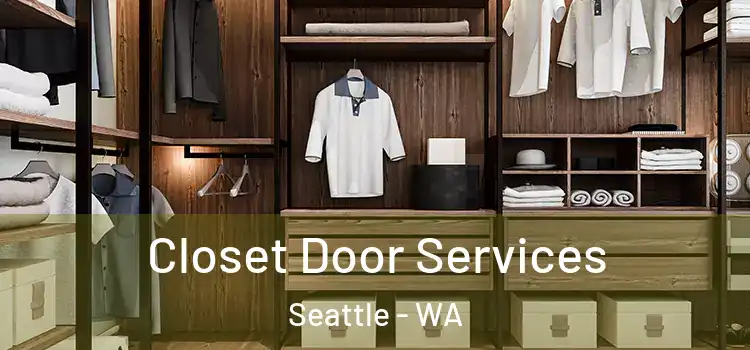 Closet Door Services Seattle - WA