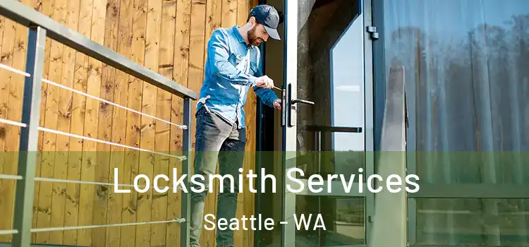 Locksmith Services Seattle - WA