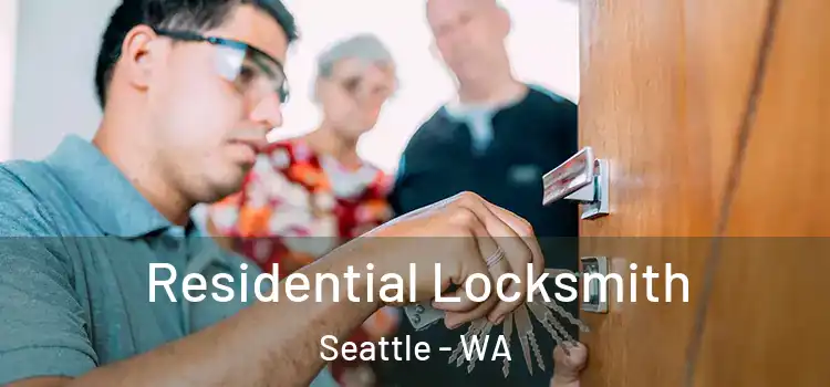 Residential Locksmith Seattle - WA