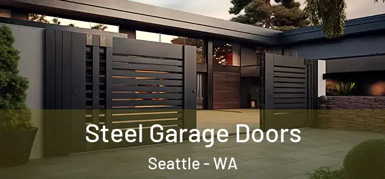 Steel Garage Doors Seattle - WA
